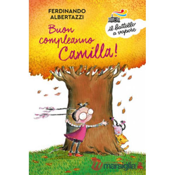 Buon compleanno Camilla! Ediz. a colori
