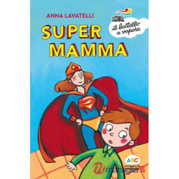 Supermamma. Ediz. a colori