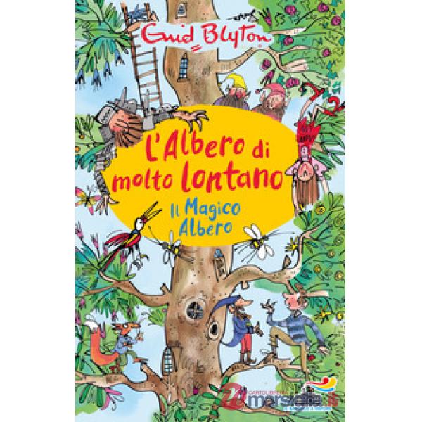 Magico albero. L'albero di molto lontano (Il)