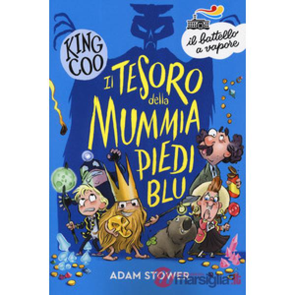 Tesoro della mummia Piediblu. King Coo (Il)