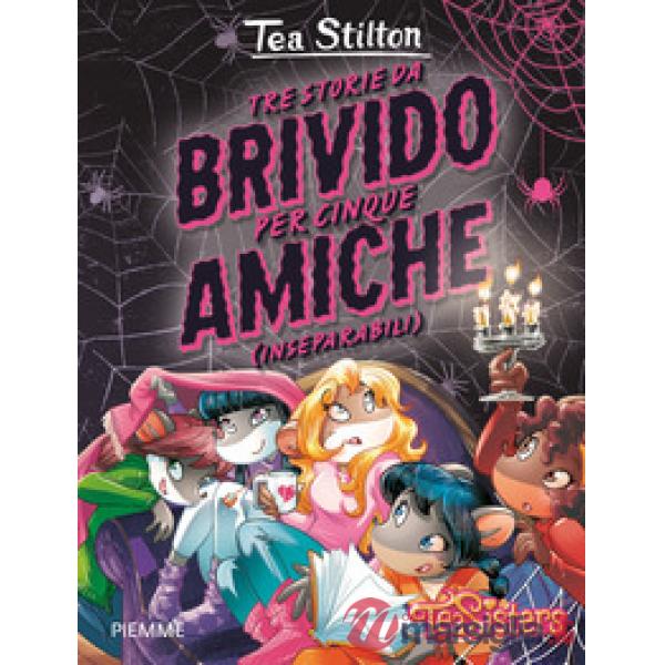 Tre storie da brivido per cinque amiche (inseparabili)