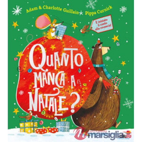 Quanto manca a Natale? Ediz. a colori