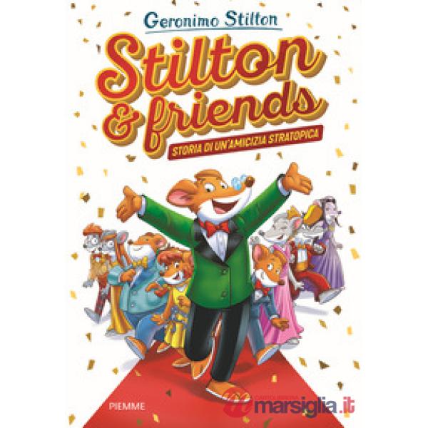 Stilton & friends. Storia di un'amicizia stratotopica