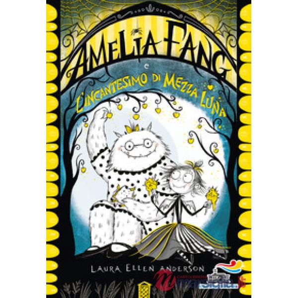 Amelia Fang e l'incantesimo di mezza luna