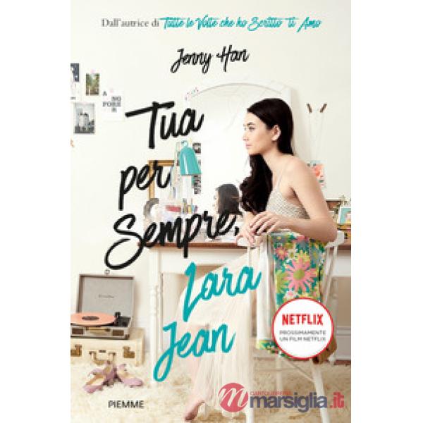 Tua per sempre, Lara Jean