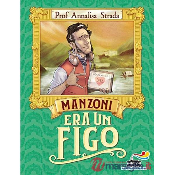 Manzoni era un figo
