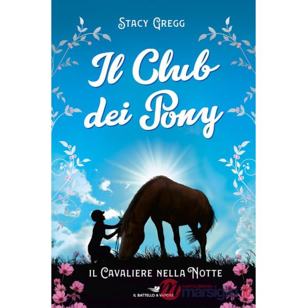 Cavaliere nella notte. Il club dei pony (Il)