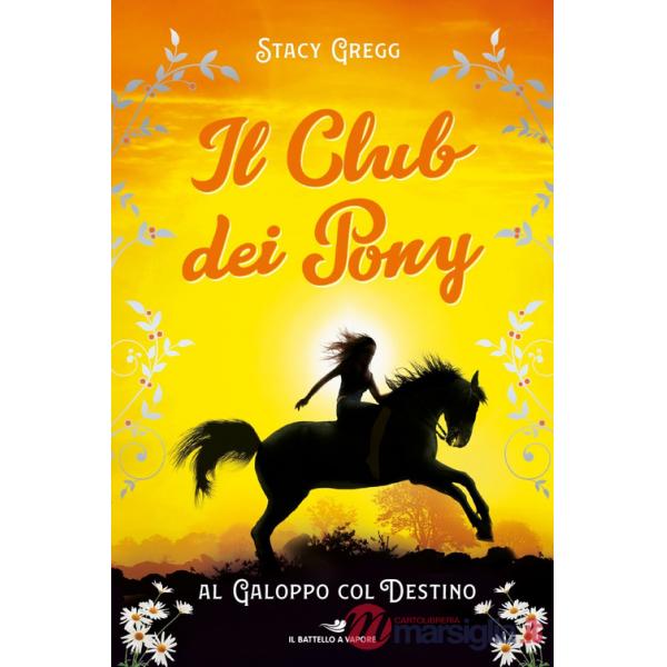 Al galoppo col destino. Il club dei pony
