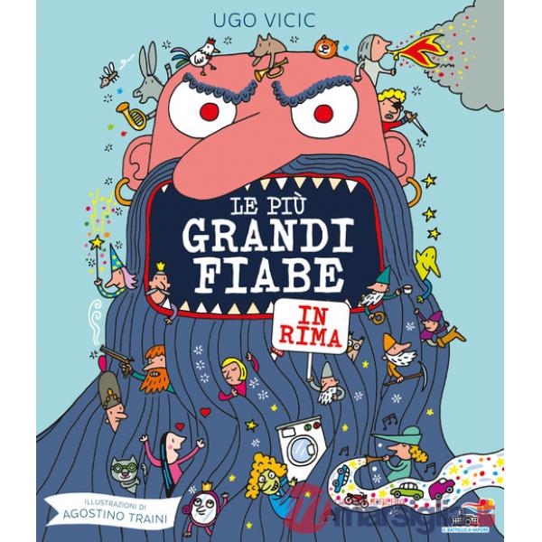 Più grandi fiabe in rima. Ediz. a colori (Le)