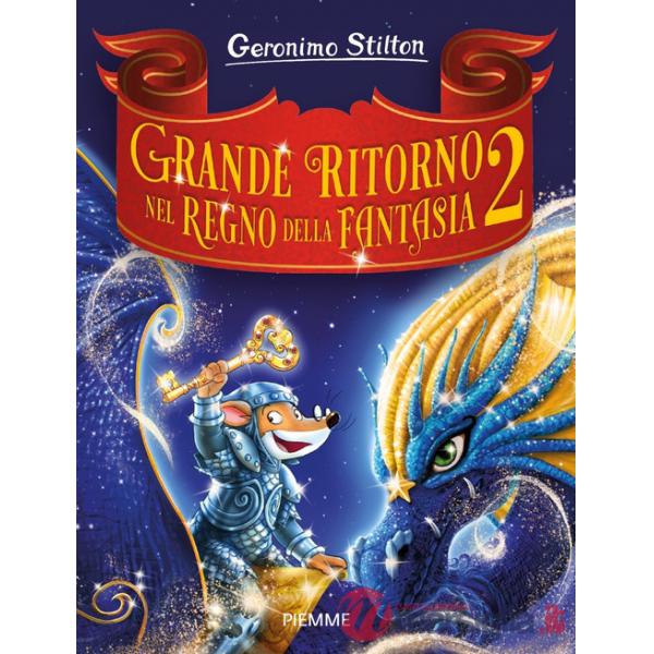 Grande ritorno nel Regno della Fantasia 2