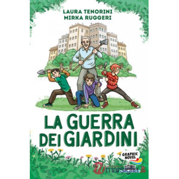 Guerra dei giardini (La)