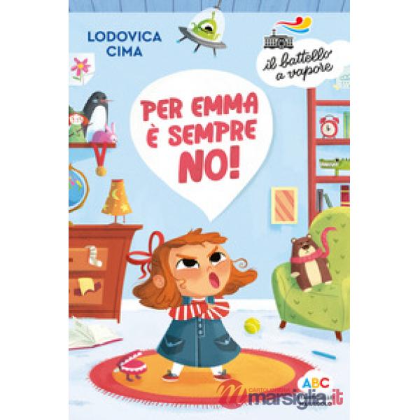Per Emma è sempre no! Ediz. a colori