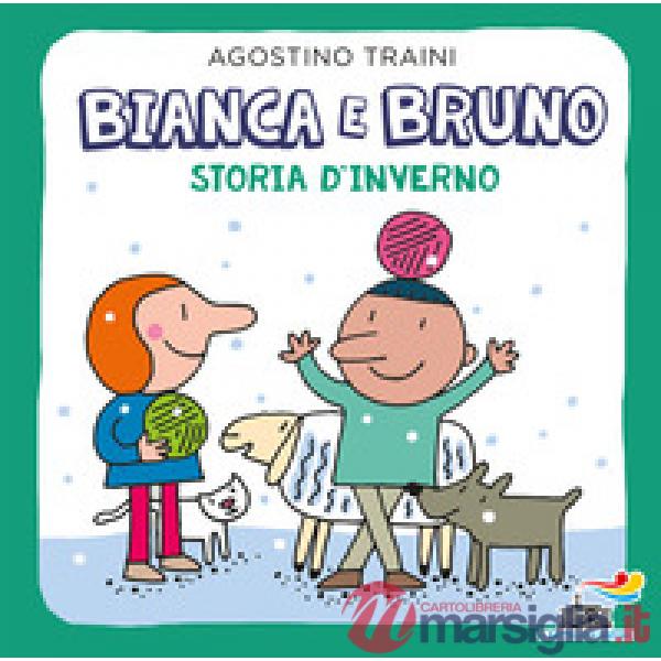 Bianca e Bruno. Storia d'inverno. Ediz. a colori