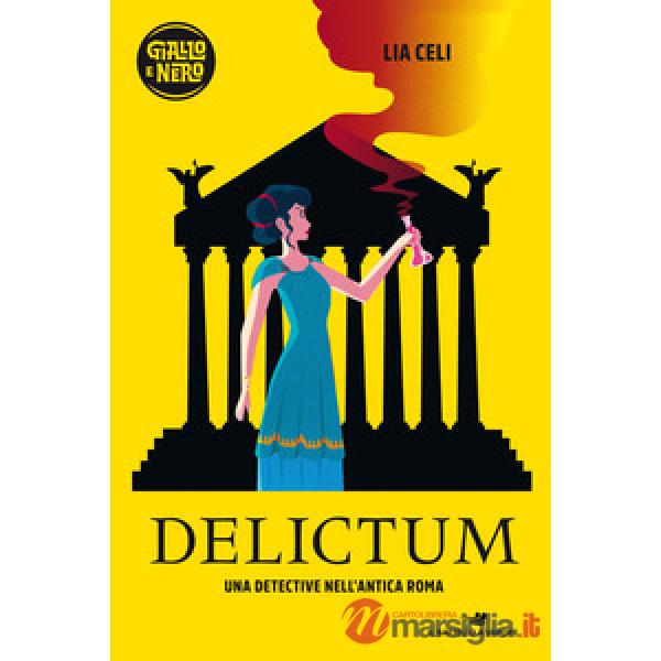 Delictum. Una detective nell'antica Roma