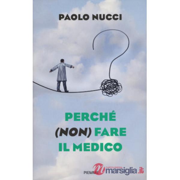 Perché (non) fare il medico