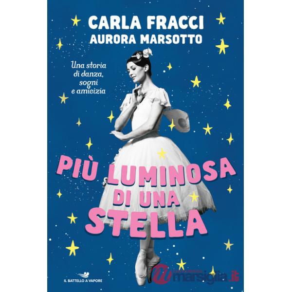 Più luminosa di una stella. Una storia di danza, sogni e amicizia