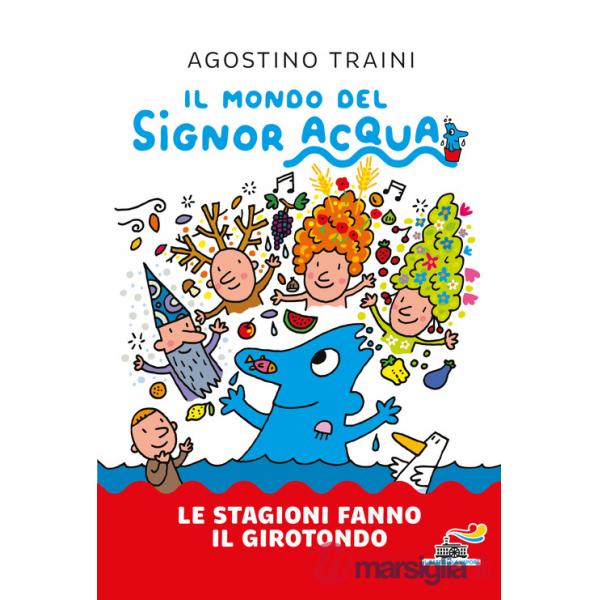 Stagioni fanno il girotondo. Ediz. a colori (Le)