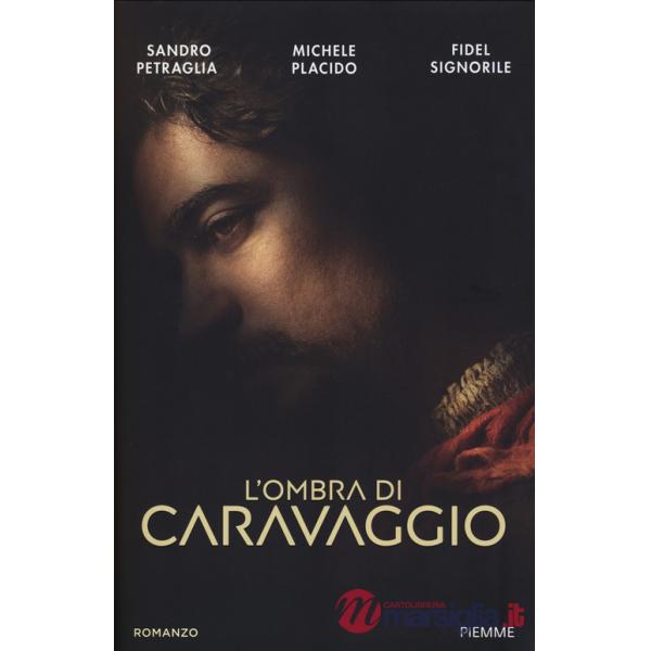 Ombra di Caravaggio (L')