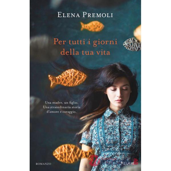 Per tutti i giorni della tua vita