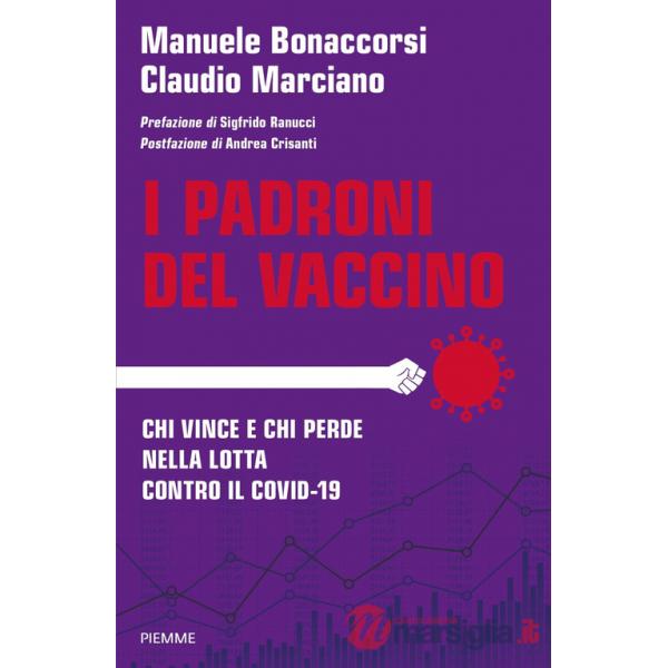 Padroni del vaccino. Chi vince e chi perde nella lotta contro il Covid-19 (I)