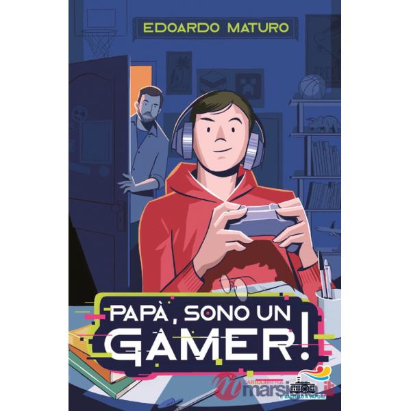 Papà, sono un gamer!