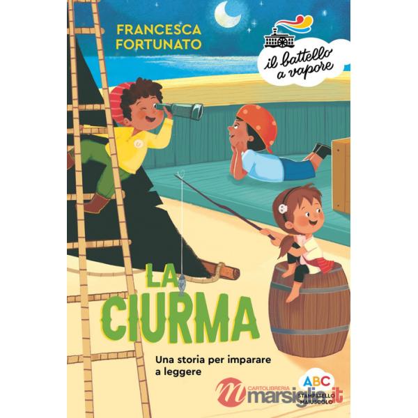 Ciurma. Una storia per imparare a leggere. Ediz. a colori (La)