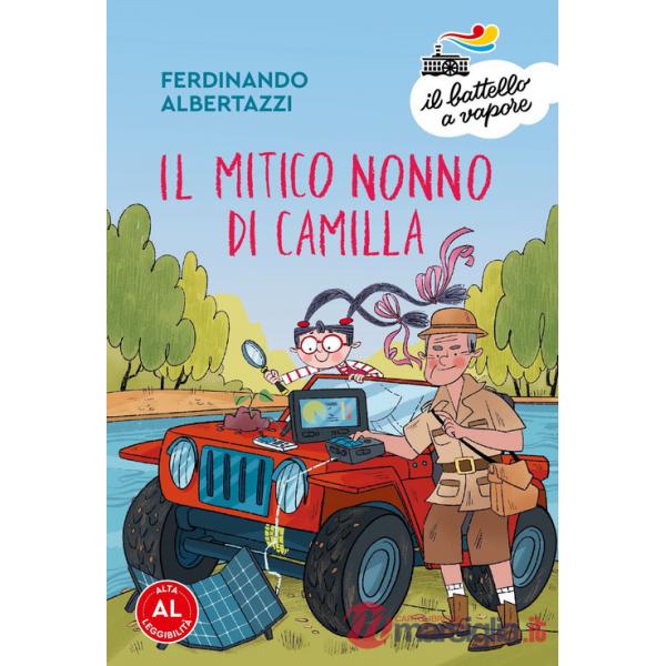 Mitico nonno di Camilla. Ediz. a colori (Il)