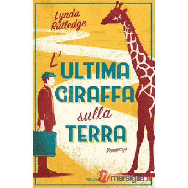 Ultima giraffa sulla Terra (L')