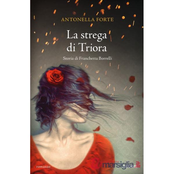 Strega di Triora. Storia di Franchetta Borrelli (La)