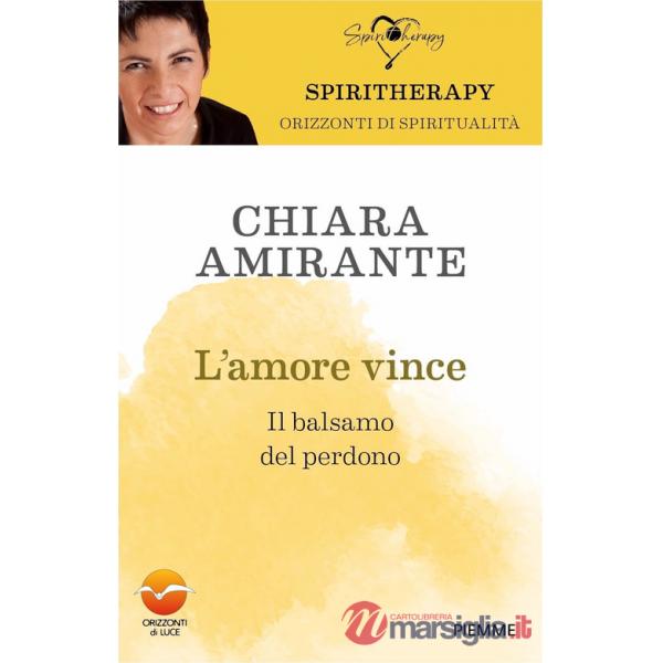 Amore vince. Il balsamo del perdono (L')