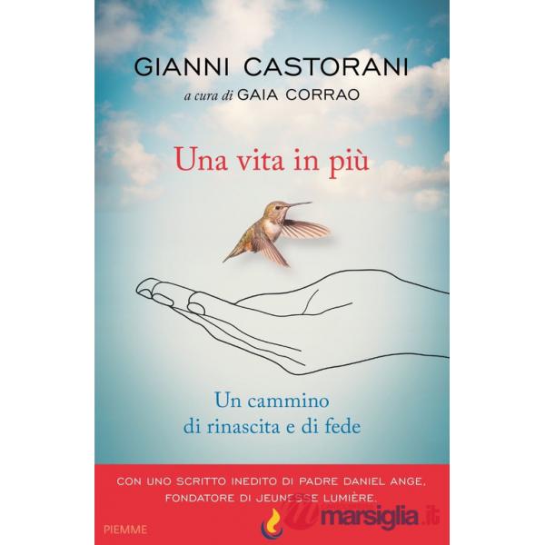 Vita in più. Un cammino di rinascita e fede (Una)