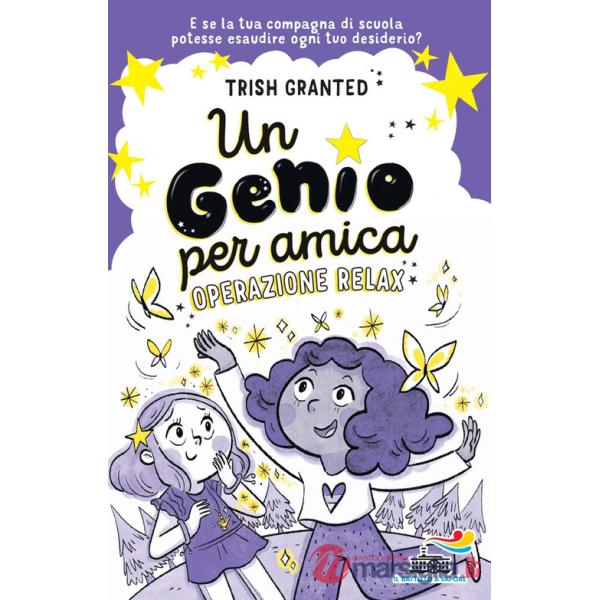 Genio per amica. Operazione relax. Ediz. illustrata (Un)