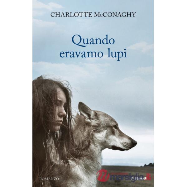 Quando eravamo lupi