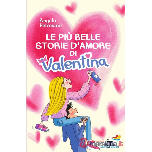 Più belle storie d'amore di Valentina (Le)