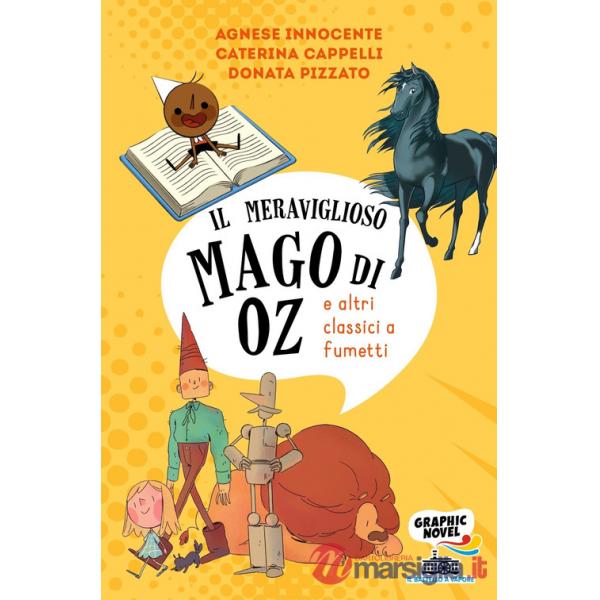 Mago di Oz (e altri classici a fumetti) (Il)