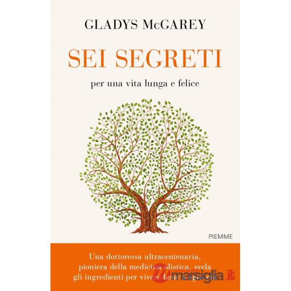 Sei segreti per una vita lunga e felice