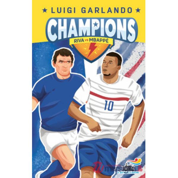 Gigi Riva vs Kylian Mbappé. Champions