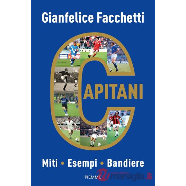 Capitani. Miti, esempi, bandiere
