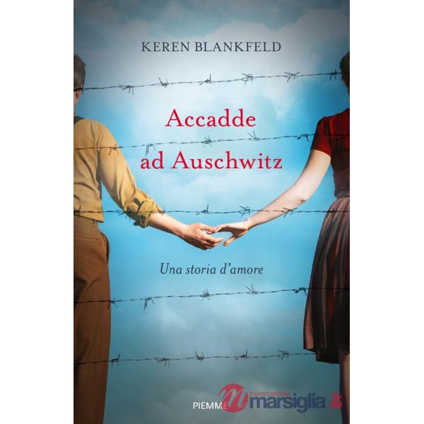 Accadde ad Auschwitz. Una storia d'amore