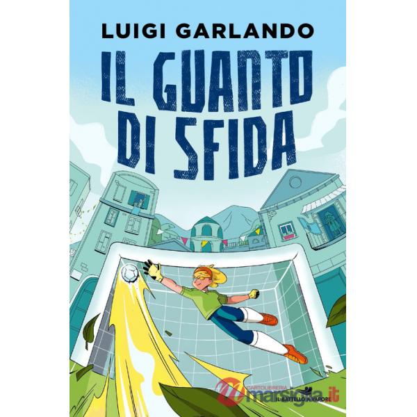 Guanto di sfida. Storie di sport (Il)