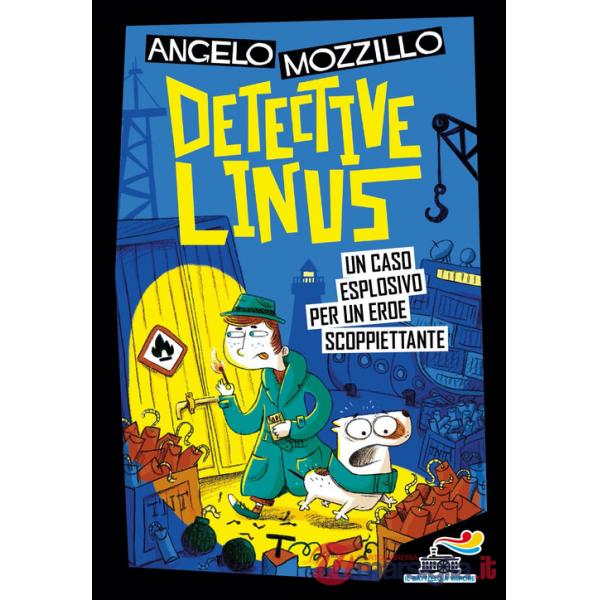 Caso esplosivo per un eroe scoppiettante. Detective Linus (Un). Vol. 5