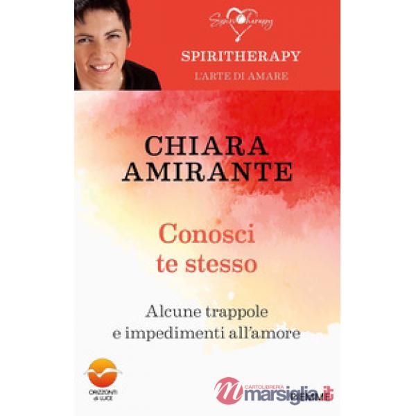 Conosci te stesso. Alcune trappole e impedimenti all'amore