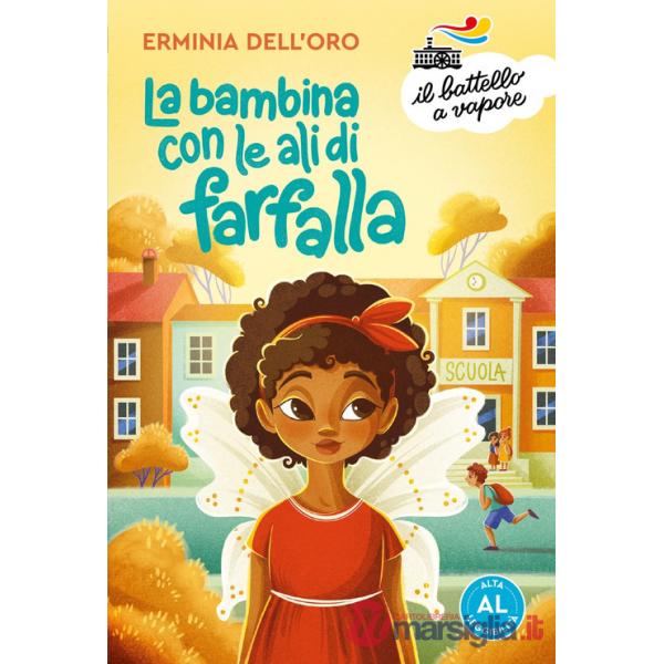 Bambina con le ali di farfalla. Ediz. ad alta leggibilità (La)