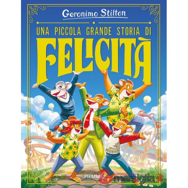 Piccola grande storia di felicità. Ediz. illustrata (Una)
