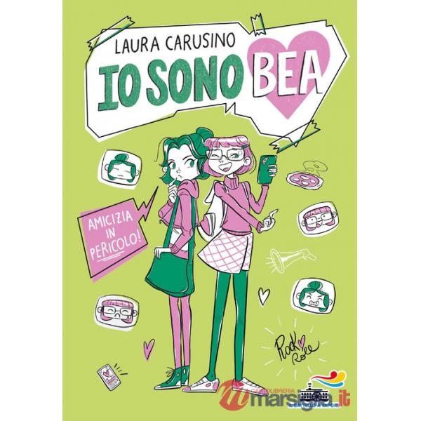 Amicizia in pericolo. Io sono Bea