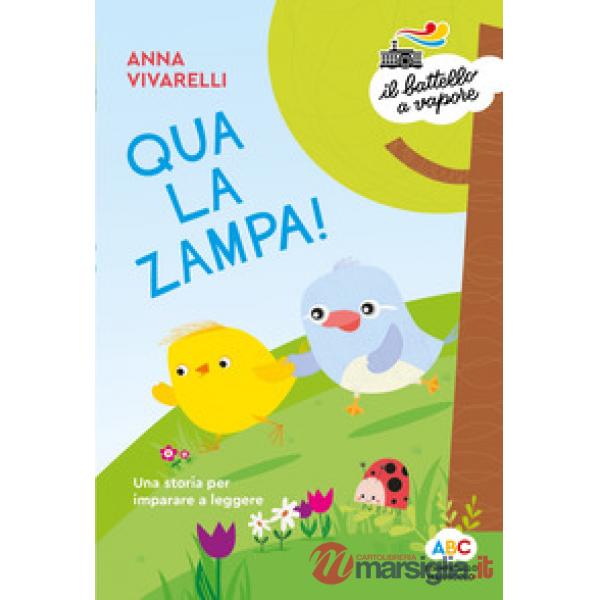 Qua la zampa! Una storia per imparare a leggere. Ediz. a colori