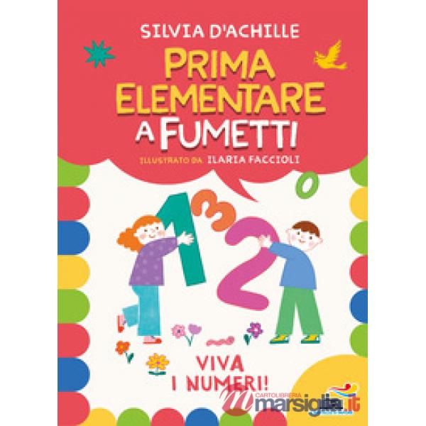 Viva i numeri! Prima elementare a fumetti