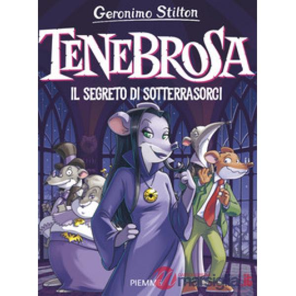 Tenebrosa. Il segreto di Sotterrasorci