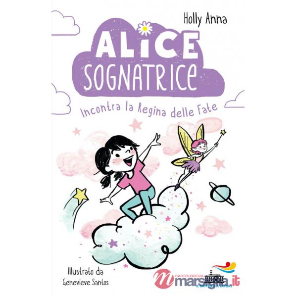 Alice sognatrice incontra la regina delle fate