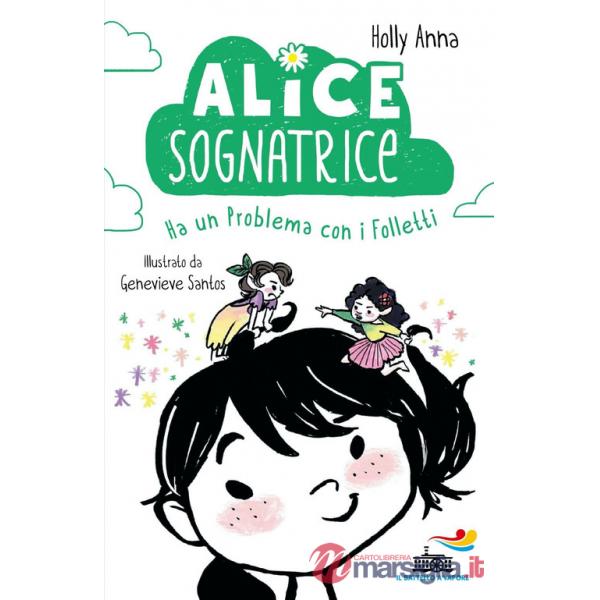 Alice sognatrice ha un problema con i folletti